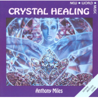 Crystal Healing Anthony Miles cd